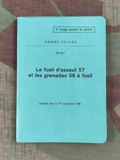 Règlement 53.100 f, Le fusil d'assaut 57 et les grenades 58 à fusil, 1969