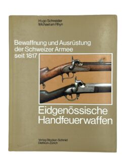 Buch, Bewaffnung und Ausrüstung der Schweizer Armee seit 1817, Band 02, Eidgenössische Handfeuerwaffen