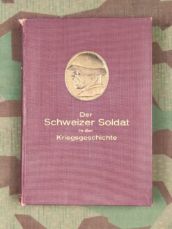 Der Schweizer Soldat in der Kriegsgeschichte