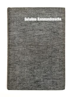 Buch, Geheime Kommandosache, Hinter den Kulissen des Zweiten Weltkriegs, Band 1