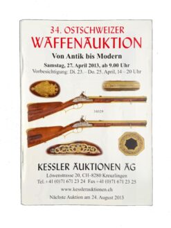 Katalog, Ostschweizer Waffenauktion Nr. 34, 2013