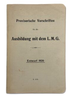 Reglement B 5172, Provisorische Vorschriften für die Ausbildung mit dem L. M. G., Entwurf 1926