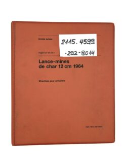 Reglement 65.335 f, Lance-mines de char 12 cm 1964 Directives pour armuriers, 1992