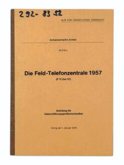 Reglement 65.518 d, Die Feld-Telefonzentrale 1957 (F Tf Zen 57) Anleitung für Übermittlungsgerätemechaniker, 1974