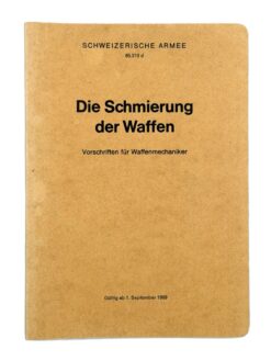 Reglement 65.319 d, Die Schmierung der Waffen Vorschriften für Waffenmechaniker, 1969