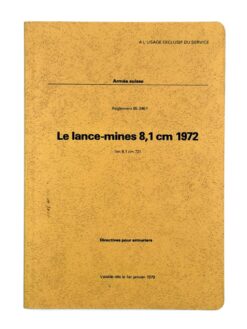 Reglement 65.346 f, Le lance-mines 8,1 cm 1972 (lm 8,1 cm 72) Directives pour armuriers, 1977